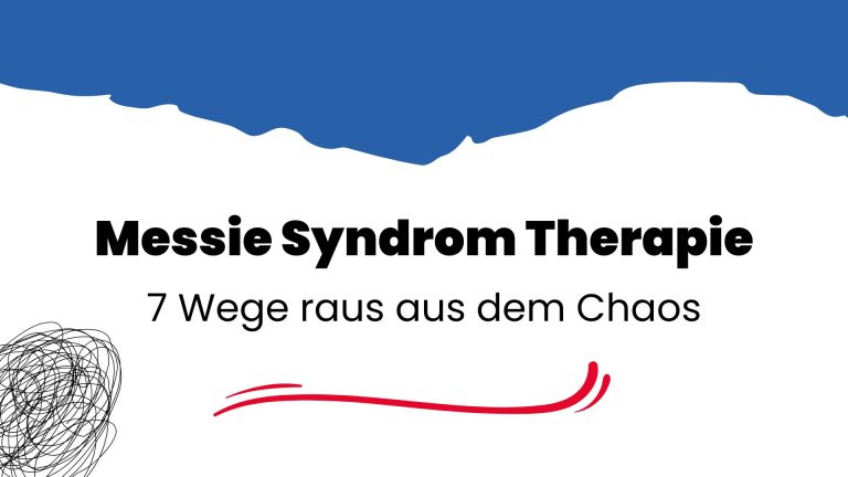 Messie Syndrome Therapie